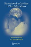 Neuroendocrine Correlates of Sleep/Wakefulness 0387236414 Book Cover