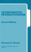 Interpretive Interactionism 0761915141 Book Cover