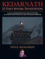 Kedarnath: 32 Days Before Devastation 1482812274 Book Cover