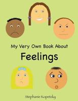 My Very Own Book about Feelings 1500532657 Book Cover