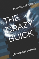 THE CRAZY BUICK: (And other poems) B0FCG4YGG7 Book Cover