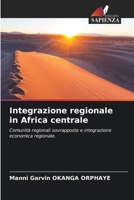 Integrazione regionale in Africa centrale (Italian Edition) 6207187296 Book Cover