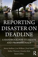 Reporting Disaster on Deadline 0415990963 Book Cover