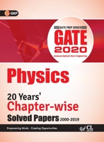 GATE 2020 - Chapter-Wise Previous Solved Papers - 20 Years' Solved Papers (2000-2019) - Physics 9389121787 Book Cover