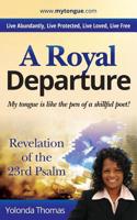 A Royal Departure 1494874903 Book Cover