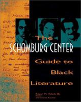 The Schomburg Center Guide to Black Literature: From the Eighteenth Century to the Present 0787602892 Book Cover