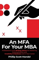 An MFA for Your MBA B0CWF9ZQC4 Book Cover