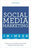 Successful Social Media Marketing in a Week: Teach Yourself 1444185918 Book Cover