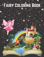 Fairy Coloring Book: Fairy Dreams Coloring Book - Adult coloring book featuring beautiful, dreamy flower fairies and celestial fairies! B09TC95PFK Book Cover