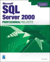Microsoft SQL Server 2000 Professional Projects 1592000002 Book Cover