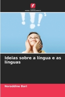 Ideias sobre a língua e as línguas (Portuguese Edition) 6206921506 Book Cover