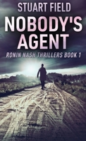 Nobody's Agent 4824143616 Book Cover