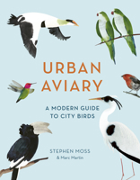 Urban Aviary: A modern guide to city birds 1781318409 Book Cover