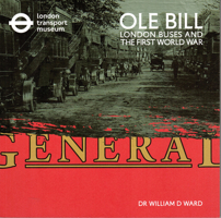 Ole Bill: London Buses and the First World War 1871829224 Book Cover
