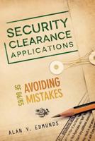 Security Clearance Applications: SF86/85 Avoiding Mistakes 1453862005 Book Cover