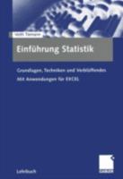 Einfuhrung Statistik: Grundlagen, Techniken Und Verbluffendes 3409124071 Book Cover