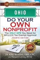 Ohio Do Your Own Nonprofit: The Only GPS You Need For 501c3 Tax Exempt Approval 1633080749 Book Cover