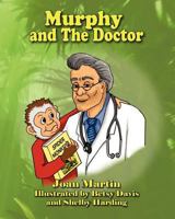 Murphy and the Doctor 0985520272 Book Cover