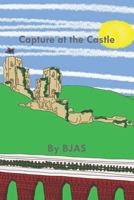 Capture at the Castle B09925LM8M Book Cover