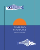 Boyfriend Perspective 0578985624 Book Cover