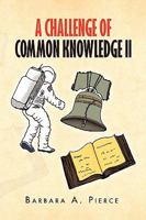 A Challenge of Common Knowledge II 1970072504 Book Cover