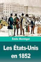 Les �tats-Unis En 1852 1726217396 Book Cover
