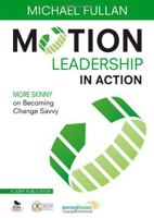 Motion Leadership in Action: More Skinny on Becoming Change Savvy 1452256934 Book Cover