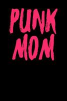 Punk Mom: Ukulele Tab Notebook 6x9 120 Pages 1097661172 Book Cover