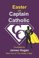 Easter with Captain Catholic 1076211127 Book Cover