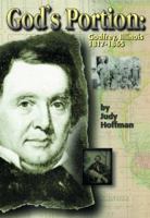 God's Portion: Godfrey, Illinois 1817-1865 1583850686 Book Cover