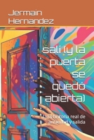 salí (y la puerta se quedó abierta): Una historia real de ansiedad y salida (Spanish Edition) B0G6VH3MVW Book Cover