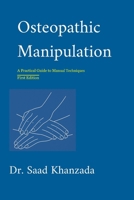 Osteopathic Manipulation: A Practical Guide to Manual Therapy B0FR26H6JM Book Cover
