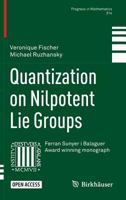Quantization on Nilpotent Lie Groups 1013267303 Book Cover