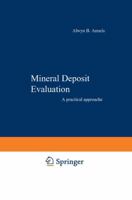 Mineral Deposit Evaluation: A practical approach 0412352907 Book Cover