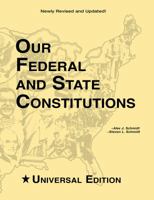 Our Federal and State Constitutions - Illinois Edition 0931298040 Book Cover