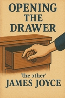 Opening The Drawer B0F8JH1QGK Book Cover