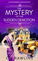 The Mystery of the Sudden Demotion B0D5GR7YFT Book Cover