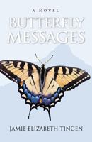 Butterfly Messages 1466446811 Book Cover