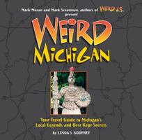 Weird Michigan (Weird) 1402739079 Book Cover