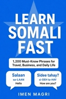 Learn Somali Fast: 1,200 Must-Know Phrases for Travel, Business, and Daily Life B0H5XCYV3C Book Cover