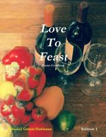 Love to Feast: Poetry Cookbook 1365333434 Book Cover
