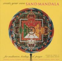 Create Your Own Sand Mandala: For Meditation, Healing, and Prayer 1841812056 Book Cover