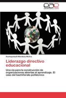 Liderazgo Directivo Educacional 3847362178 Book Cover