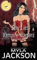 Sex, Lies & Vampire Hunters 1626951357 Book Cover