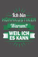 Ich Bin H�rakustiker - Warum? Weil Ich Es Kann: Wochenplaner ohne festes Datum - f�r ein ganzes Jahr 1081856459 Book Cover
