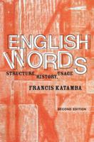 English Words: Structure, History, Usage 0415298938 Book Cover