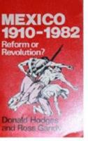 Mexico, 1910-1982: Reform or Revolution 0862321441 Book Cover