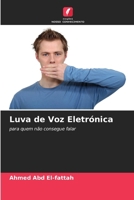 Luva de Voz Eletrónica (Portuguese Edition) 6209953506 Book Cover