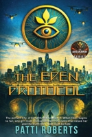 The Eden Protocol: A Dystopian Science Fiction Thriller. A Near-Future Reckoning B0GDG566MJ Book Cover