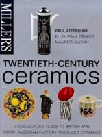 Twentieth-Century Ceramics (Mitchell Beazley Antiques & Collectables) 1840000341 Book Cover